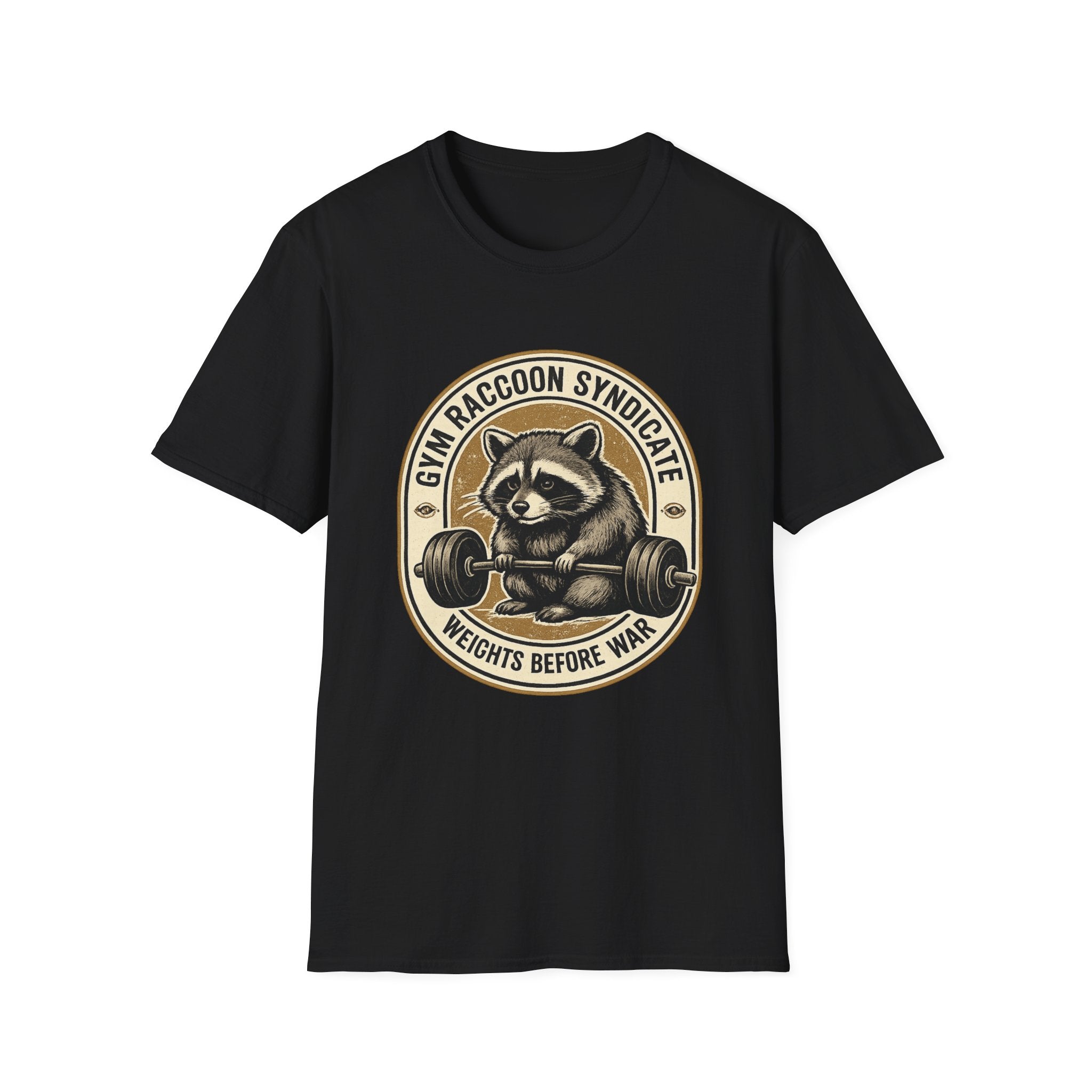 Gym Raccoon Syndicate — Weights Before War Gym T-Shirt