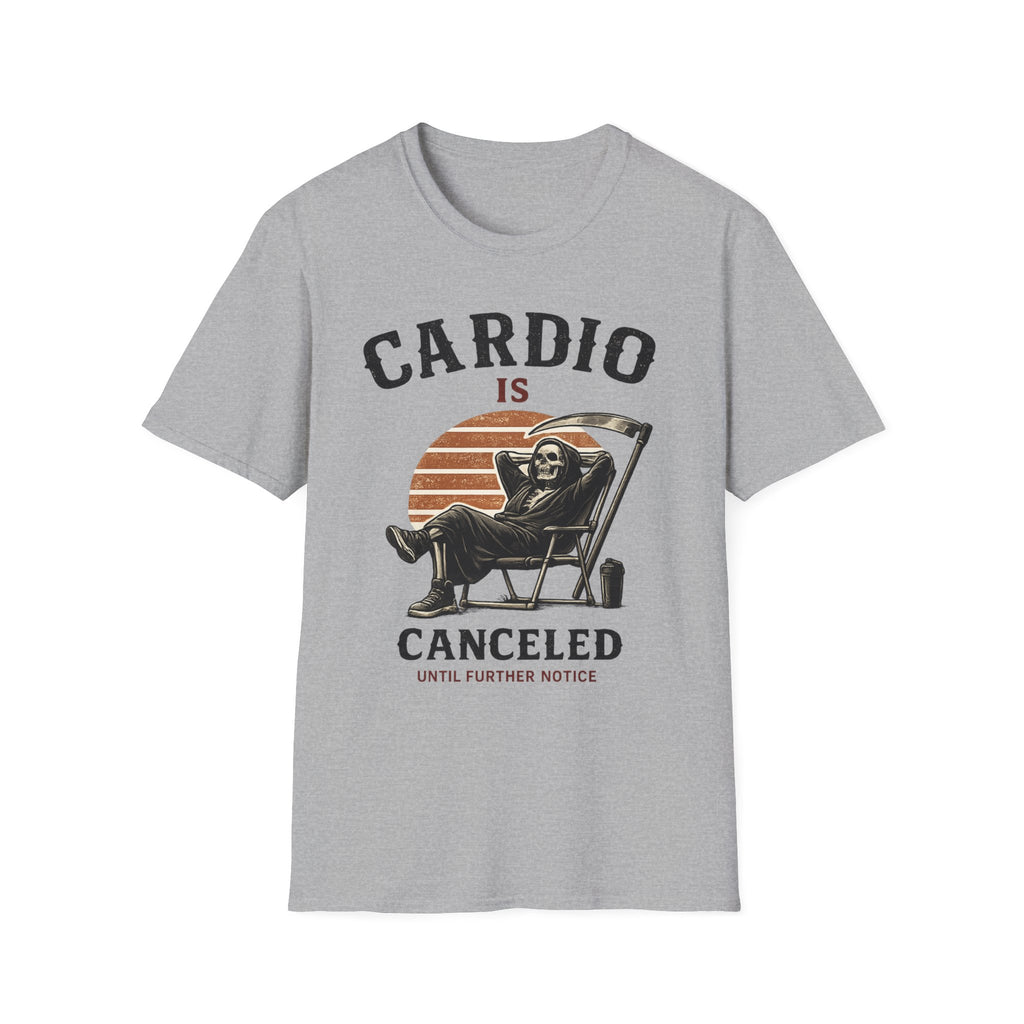Cardio Is Canceled — Funny Grim Reaper Gym T-Shirt