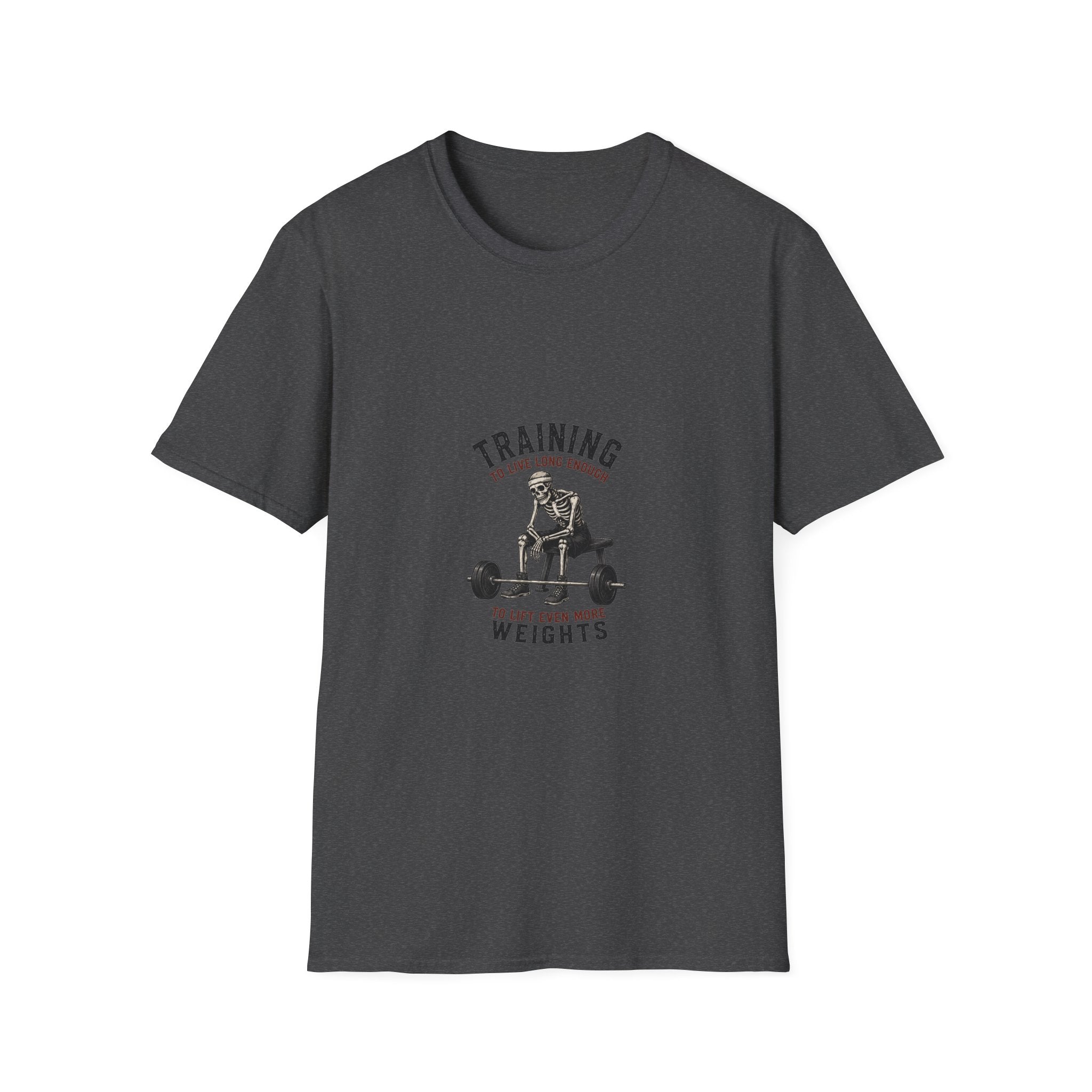Training To Live Long Enough To Lift More — Funny Skeleton Gym T-Shirt